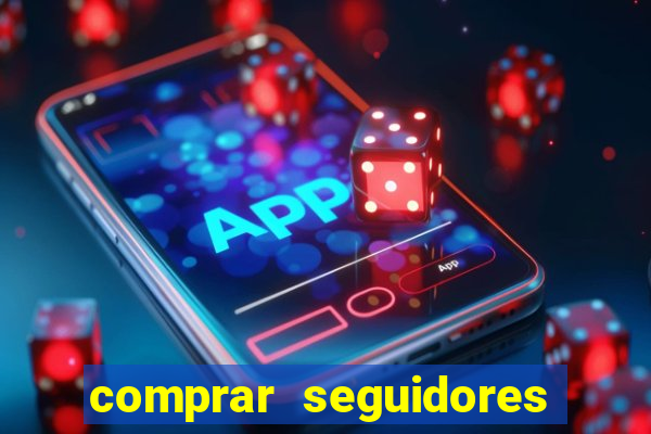 comprar seguidores instagram baratos